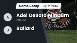 Recap: Adel DeSoto Minburn vs. Ballard 2016