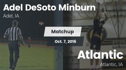 Matchup: Adel DeSoto Minburn vs. Atlantic  2016