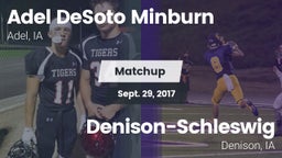 Matchup: Adel DeSoto Minburn vs. Denison-Schleswig  2017