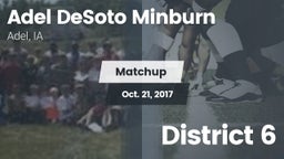 Matchup: Adel DeSoto Minburn vs. District 6 2017