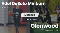 Matchup: Adel DeSoto Minburn vs. Glenwood  2019