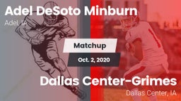 Matchup: Adel DeSoto Minburn vs. Dallas Center-Grimes  2020