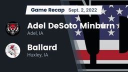 Recap: Adel DeSoto Minburn vs. Ballard  2022