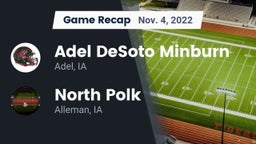 Recap: Adel DeSoto Minburn vs. North Polk  2022