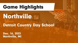 Northville  vs Detroit Country Day School Game Highlights - Dec. 16, 2023