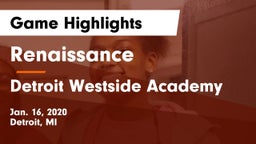 Renaissance  vs Detroit Westside Academy Game Highlights - Jan. 16, 2020