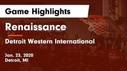 Renaissance  vs Detroit Western International Game Highlights - Jan. 23, 2020