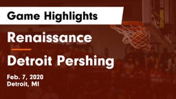 Renaissance  vs Detroit Pershing Game Highlights - Feb. 7, 2020