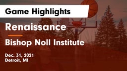 Renaissance  vs Bishop Noll Institute Game Highlights - Dec. 31, 2021