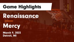 Renaissance  vs Mercy   Game Highlights - March 9, 2023