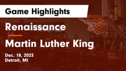 Renaissance  vs Martin Luther King  Game Highlights - Dec. 18, 2023