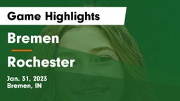 Bremen  vs Rochester  Game Highlights - Jan. 31, 2023
