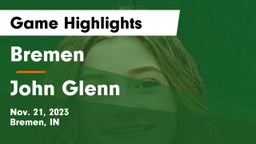 Bremen  vs John Glenn  Game Highlights - Nov. 21, 2023