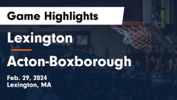 Lexington  vs Acton-Boxborough  Game Highlights - Feb. 29, 2024