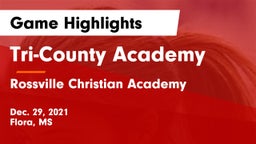 Tri-County Academy  vs Rossville Christian Academy  Game Highlights - Dec. 29, 2021