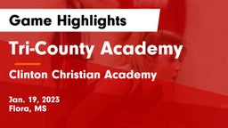 Tri-County Academy  vs Clinton Christian Academy  Game Highlights - Jan. 19, 2023