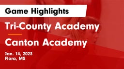 Tri-County Academy  vs Canton Academy  Game Highlights - Jan. 14, 2023