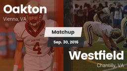 Matchup: Oakton  vs. Westfield  2016