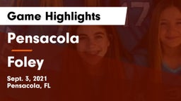 Pensacola  vs Foley  Game Highlights - Sept. 3, 2021