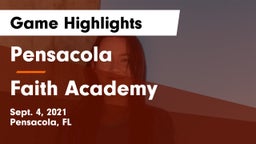 Pensacola  vs Faith Academy  Game Highlights - Sept. 4, 2021