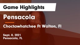 Pensacola  vs Choctawhatchee Ft Walton, Fl Game Highlights - Sept. 8, 2021