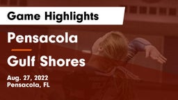 Pensacola  vs Gulf Shores Game Highlights - Aug. 27, 2022