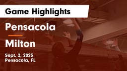 Pensacola  vs Milton Game Highlights - Sept. 2, 2023
