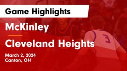 McKinley  vs Cleveland Heights  Game Highlights - March 2, 2024