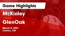 McKinley  vs GlenOak  Game Highlights - March 8, 2024
