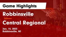 Robbinsville  vs Central Regional  Game Highlights - Jan. 14, 2023