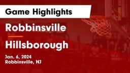 Robbinsville  vs Hillsborough  Game Highlights - Jan. 6, 2024