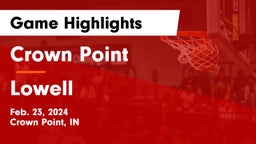 Crown Point  vs Lowell  Game Highlights - Feb. 23, 2024