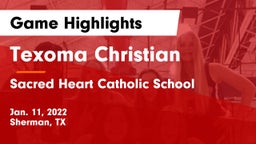Texoma Christian  vs Sacred Heart Catholic School Game Highlights - Jan. 11, 2022
