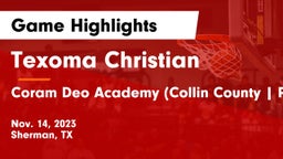 Texoma Christian  vs Coram Deo Academy (Collin County  Plano Campus) Game Highlights - Nov. 14, 2023