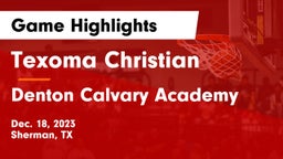 Texoma Christian  vs Denton Calvary Academy Game Highlights - Dec. 18, 2023