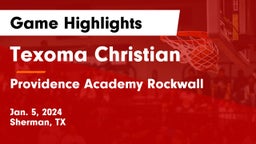 Texoma Christian  vs Providence Academy Rockwall Game Highlights - Jan. 5, 2024