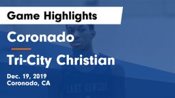 Coronado  vs Tri-City Christian Game Highlights - Dec. 19, 2019