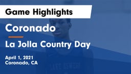 Coronado  vs La Jolla Country Day  Game Highlights - April 1, 2021