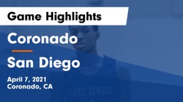 Coronado  vs San Diego  Game Highlights - April 7, 2021