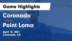 Coronado  vs Point Loma  Game Highlights - April 15, 2021