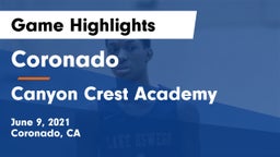 Coronado  vs Canyon Crest Academy  Game Highlights - June 9, 2021