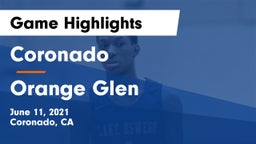 Coronado  vs Orange Glen  Game Highlights - June 11, 2021