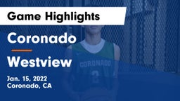 Coronado  vs Westview  Game Highlights - Jan. 15, 2022