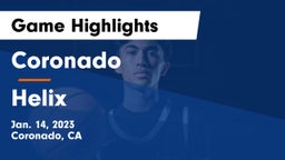 Coronado  vs Helix  Game Highlights - Jan. 14, 2023