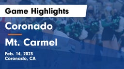 Coronado  vs Mt. Carmel  Game Highlights - Feb. 14, 2023