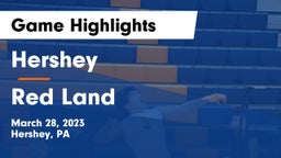 Hershey  vs Red Land  Game Highlights - March 28, 2023