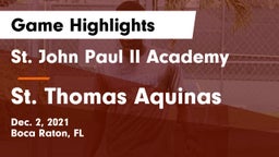 St. John Paul II Academy vs St. Thomas Aquinas  Game Highlights - Dec. 2, 2021