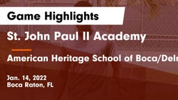 St. John Paul II Academy vs American Heritage School of Boca/Delray Game Highlights - Jan. 14, 2022