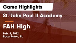 St. John Paul II Academy vs FAH High Game Highlights - Feb. 8, 2022