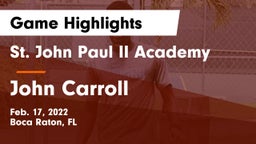 St. John Paul II Academy vs John Carroll  Game Highlights - Feb. 17, 2022